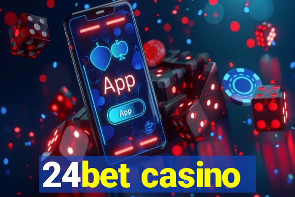 24bet casino